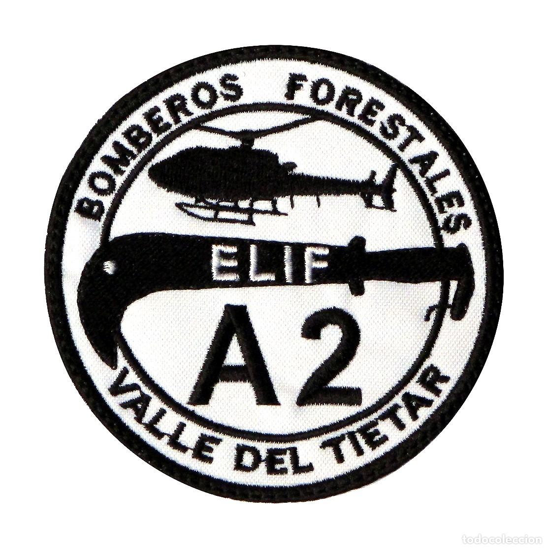 Militaria: PARCHE BOMBEROS FORESTALES VALLE DEL TIETAR - ELIF A2