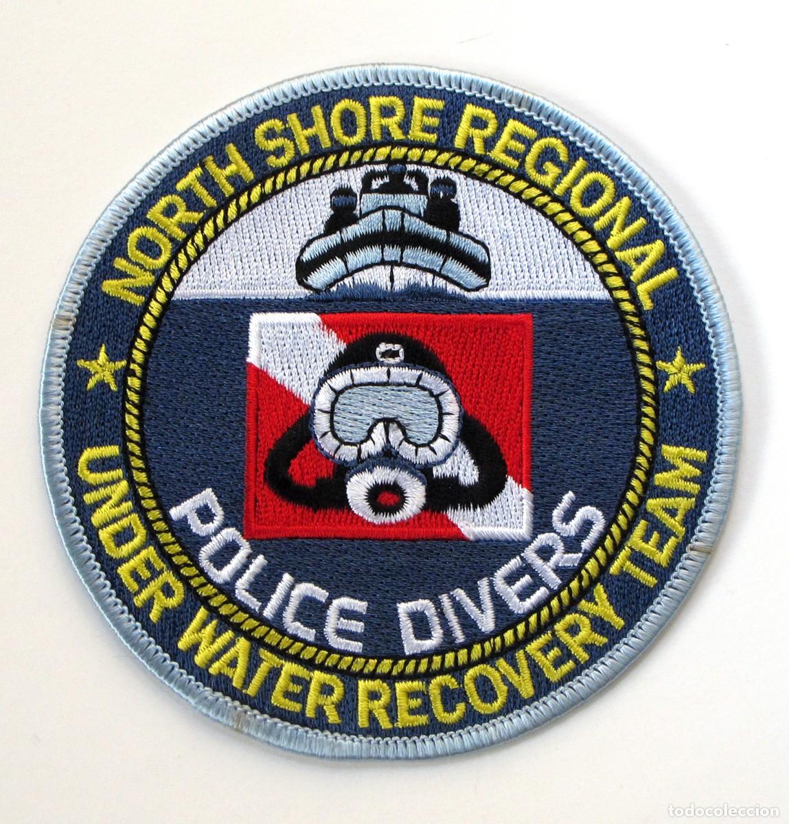 Militaria: PARCHE NORTH SHORE REGIONAL POLICE DIVERS - UNDER WATER RECOVERY TEAM
