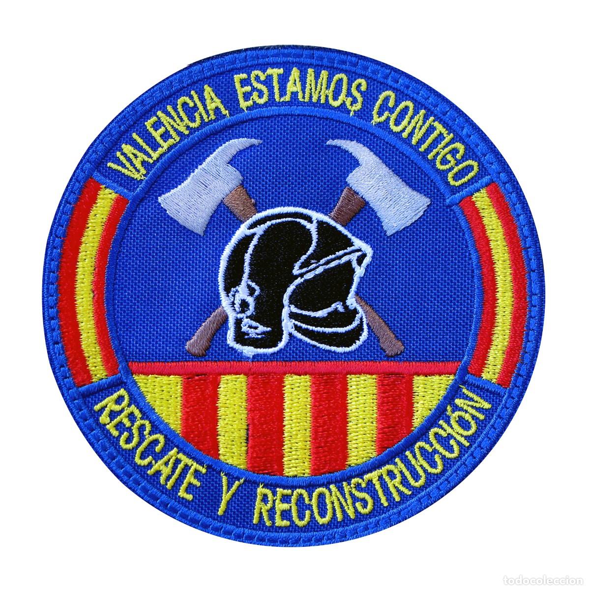 Militaria: PARCHE VALENCIA ESTAMOS CONTIGO - RESCATE Y RECONSTRUCCION - BOMBEROS