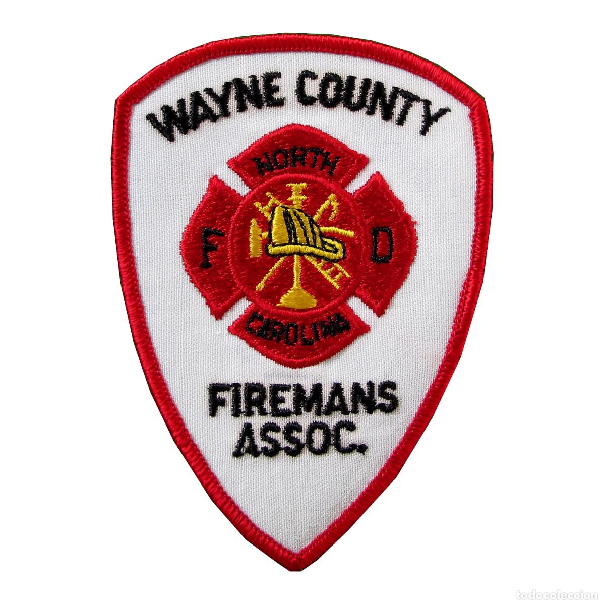 Militaria: PARCHE WAYNE COUNTY FIREMANS ASSOC. - NORTH CAROLINA - USA - BOMBEROS