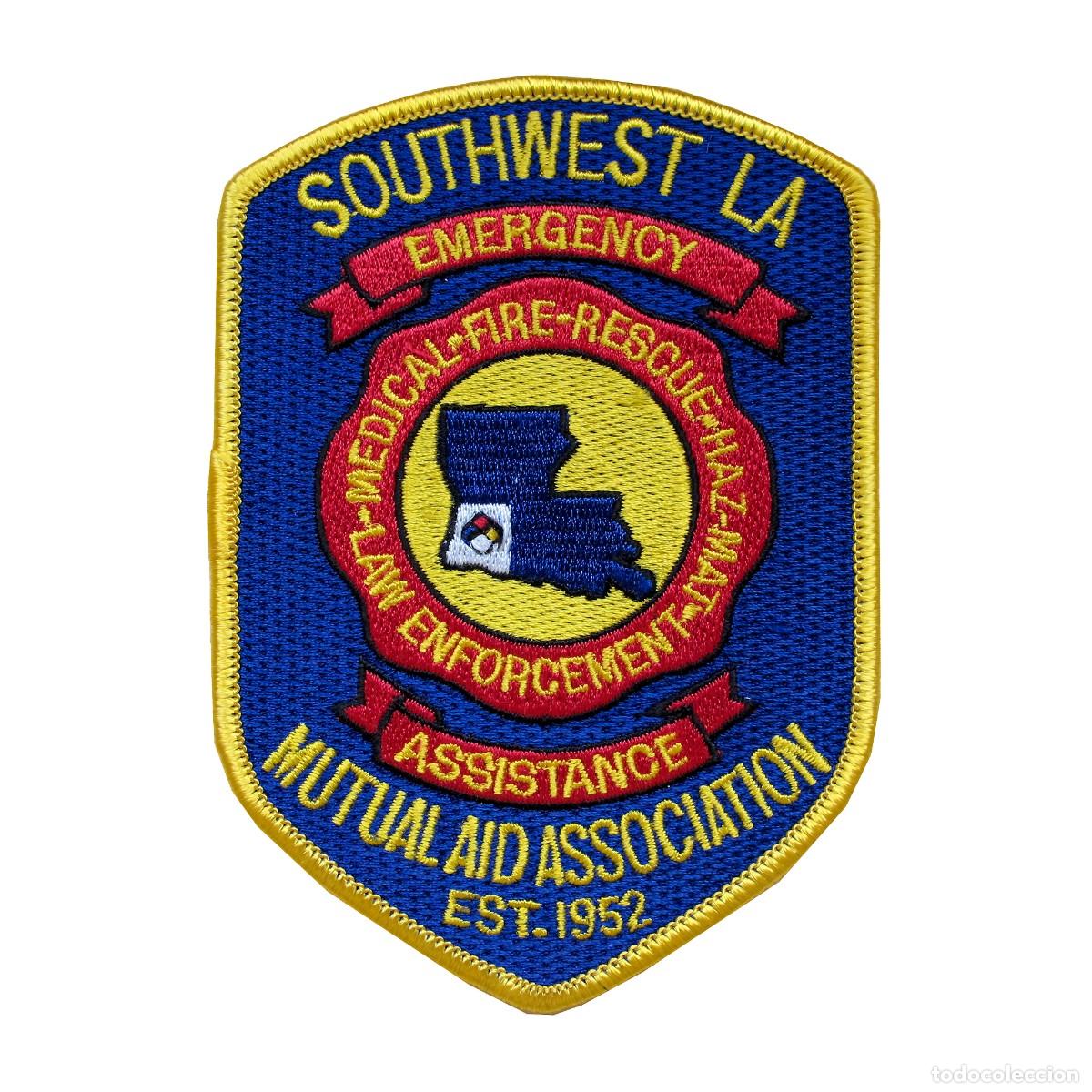 Militaria: PARCHE SOUTHWEST LA EMERGENCY ASSISTANCE - MUTUAL AID ASSOCIATION - MUTUA ASISTENCIA BOMBEROS