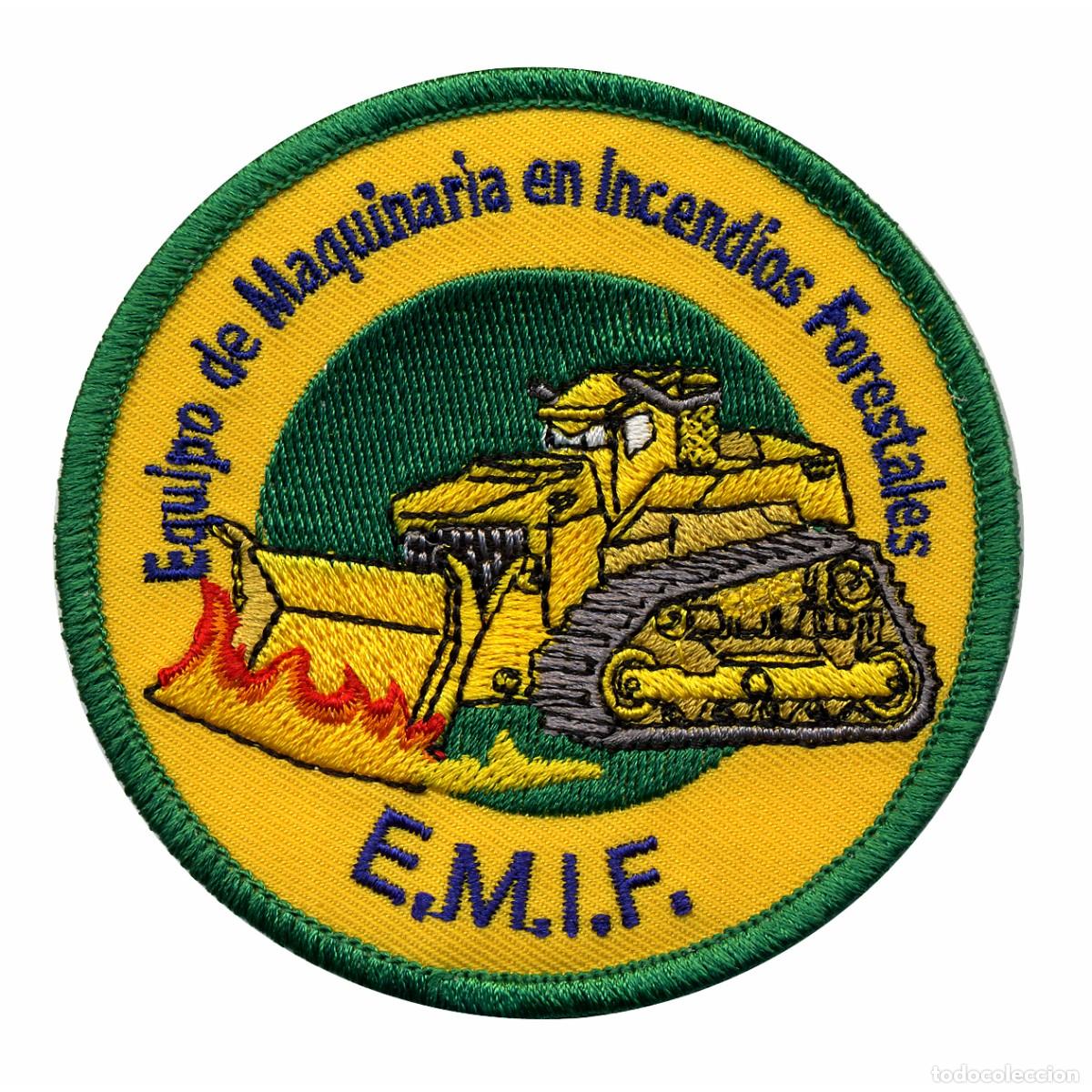 Militaria: PARCHE E.M.I.F. EQUIPO DE MAQUINARIA EN INCENDIOS FOEESTALES