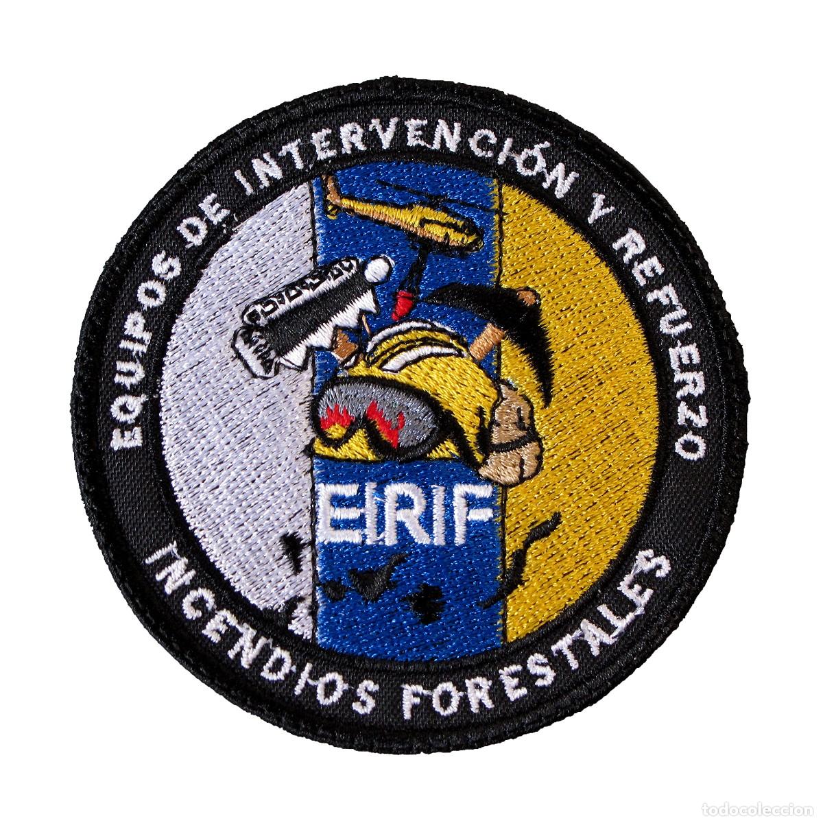 Militaria: PARCHE EQUIPOS DE INTERVENCION Y REFUERZO - EIRIF - INCENDIOS FORESTALES