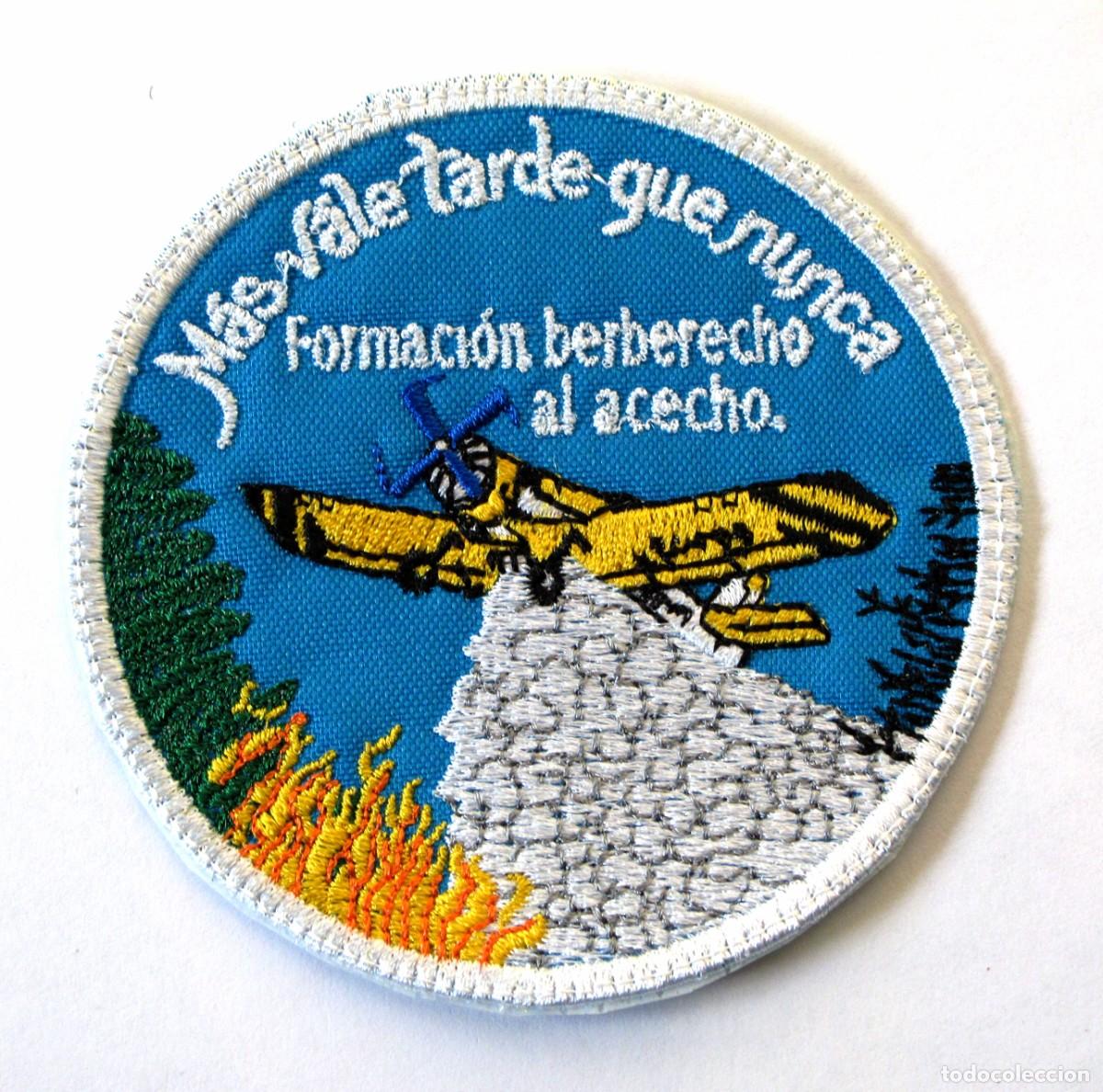 Militaria: PARCHE FORMACION BERBERECHO - INCENDIOS FORESTALES