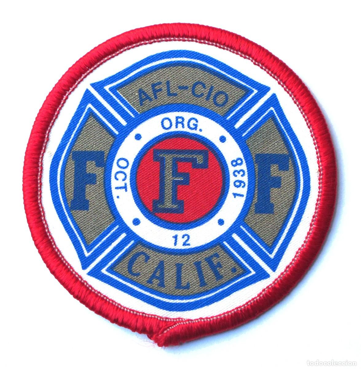 Militaria: PARCHE FIREFIGHTERS AFL-CIO CALIFORNIA - USA - BOMBEROS