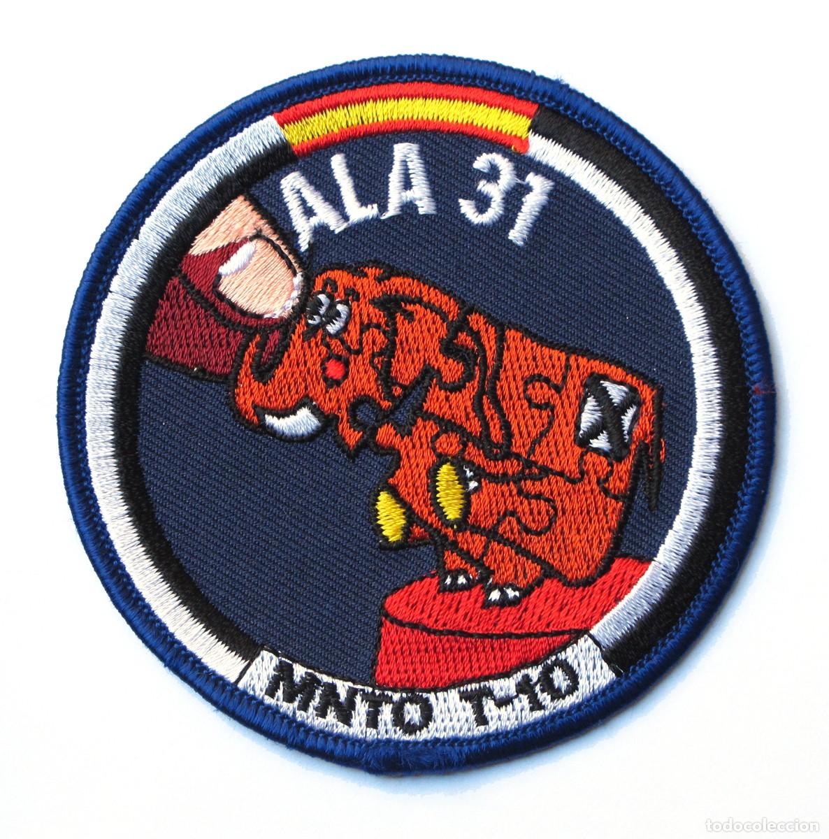 Militaria: PARCHE EJERCITO DEL AIRE - ALA 31 - MNTO T-10