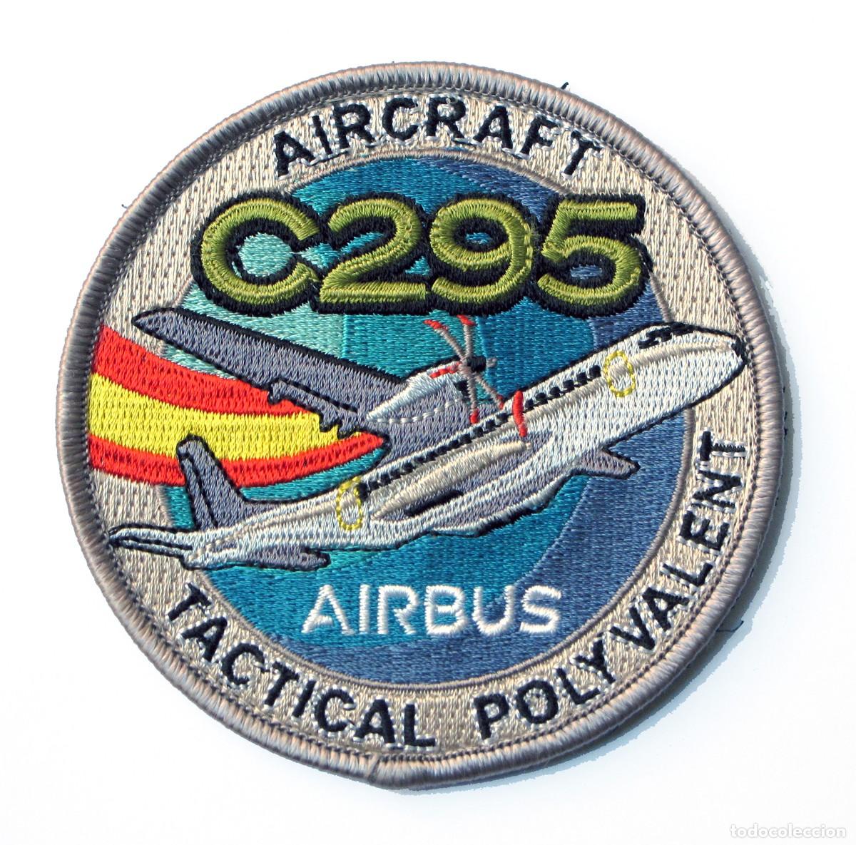 Militaria: PARCHE AVIACION - AIRBUS C295 - AIRCRAFT TACTICAL POLYVALENT