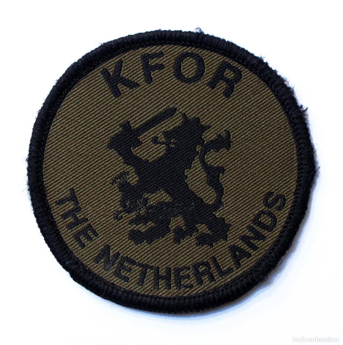 Militaria: PARCHE KFOR - THE NETHERLANDS - CONTINGENTE MILITAR PAISES BAJOS - KOSOVO