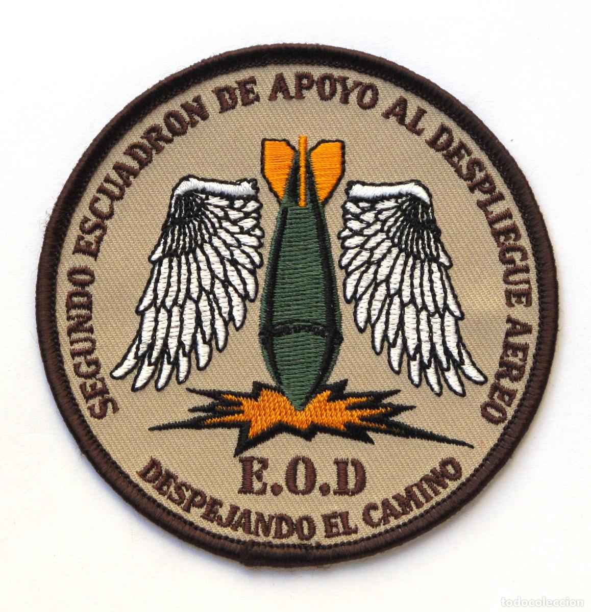 Militaria: PARCHE EJERCITO DEL AIRE - SEGUNDO ESCUADRON DE APOYO AL DESPLIEGUE AEREO - EOD