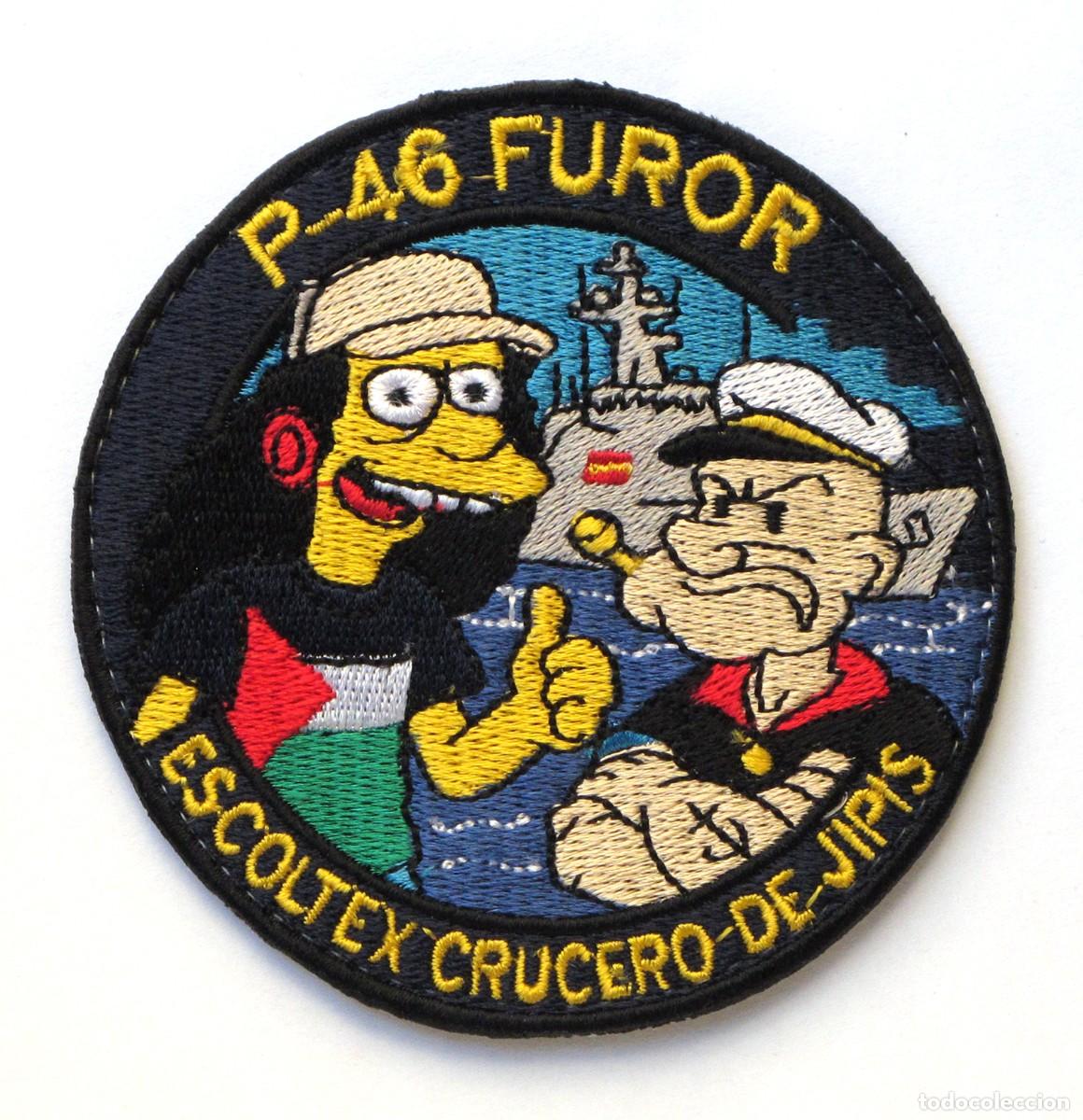 Militaria: PARCHE P-46 FUROR - ESCOLTEX CRUCERO DE JIPIS - FLOTILLA GAZA