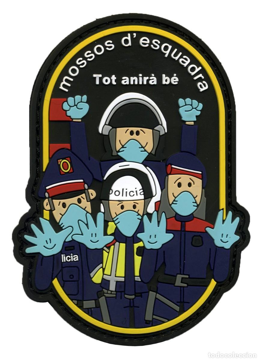 Militaria: PARCHE MOSSOS D'ESQUADRA - COVID 19 - TOT ANIRA BE