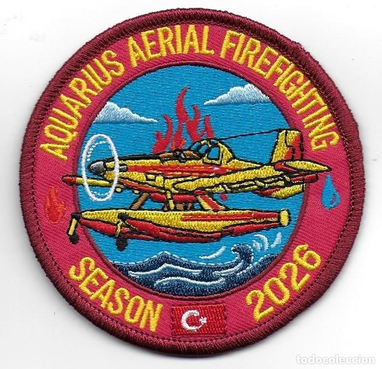 Militaria: parche MEDIOS AEREOS BOMBEROS FORESTALES TURQUIA CAMPA&Ntilde;A 2026