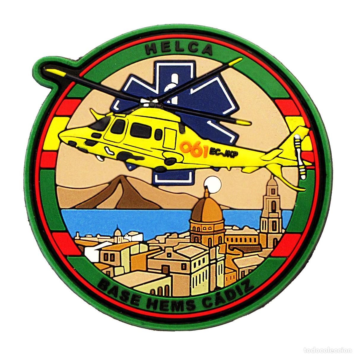 Militaria: PARCHE HELCA - BASE HEMS CADIZ - 061 HELICOPTERO MEDICALIZADO