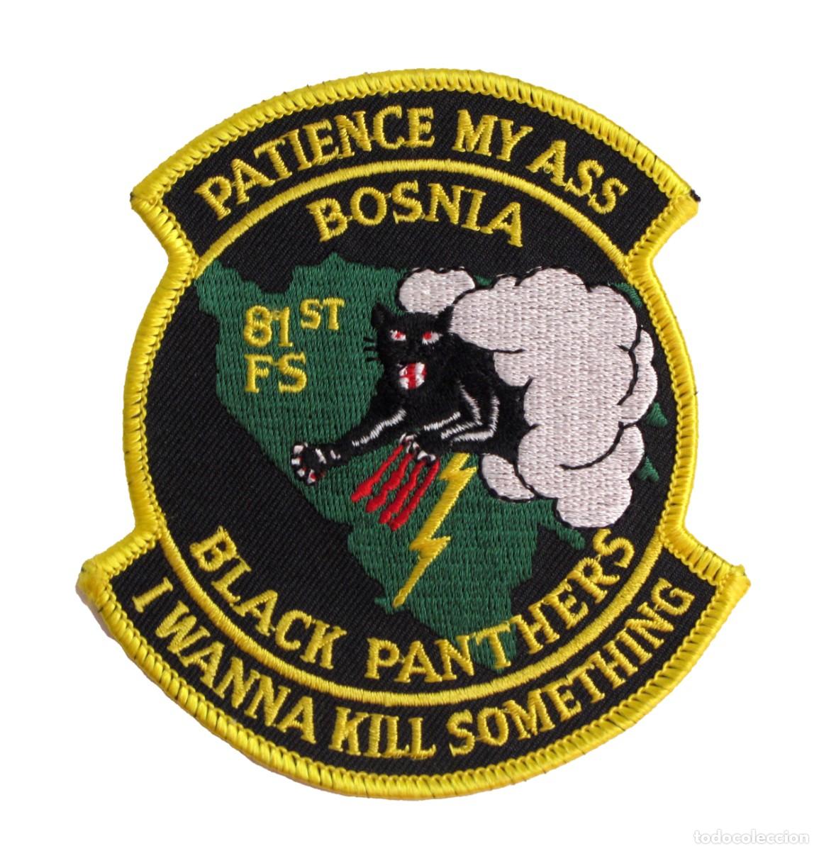 Militaria: PARCHE BLACK PANTHERS 81 ST FS - CONTINGENTE NORTEAMERICANO - GUERRA DE BOSNIA