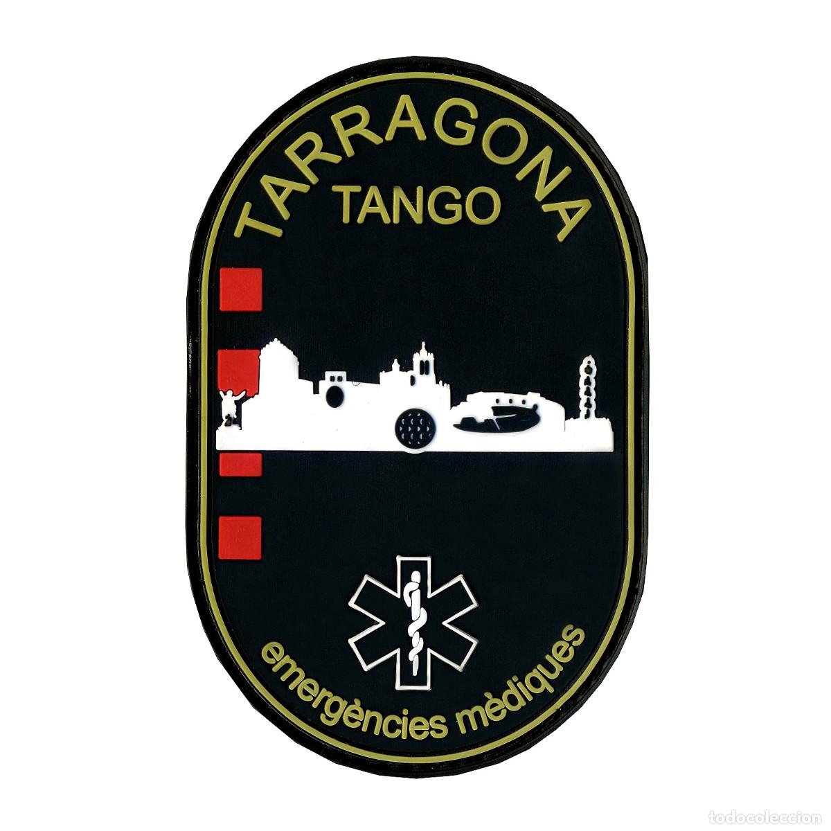 Militaria: PARCHE EMERGENCIES MEDIQUES CATALUNYA - SEM - TARRAGONA - TANGO