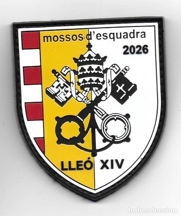 Militaria: parche POLICIA MOSSOS VISISTA DEL PAPA LEON XIV