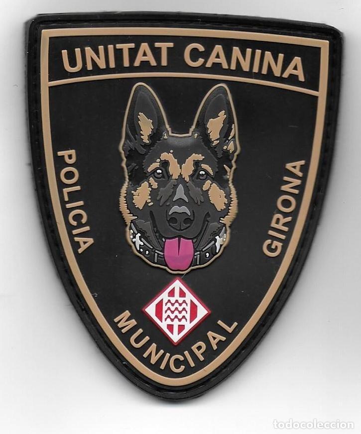 Militaria: parche POLICIA MUNICIPAL UNIDAD CANINA GIRONA K9