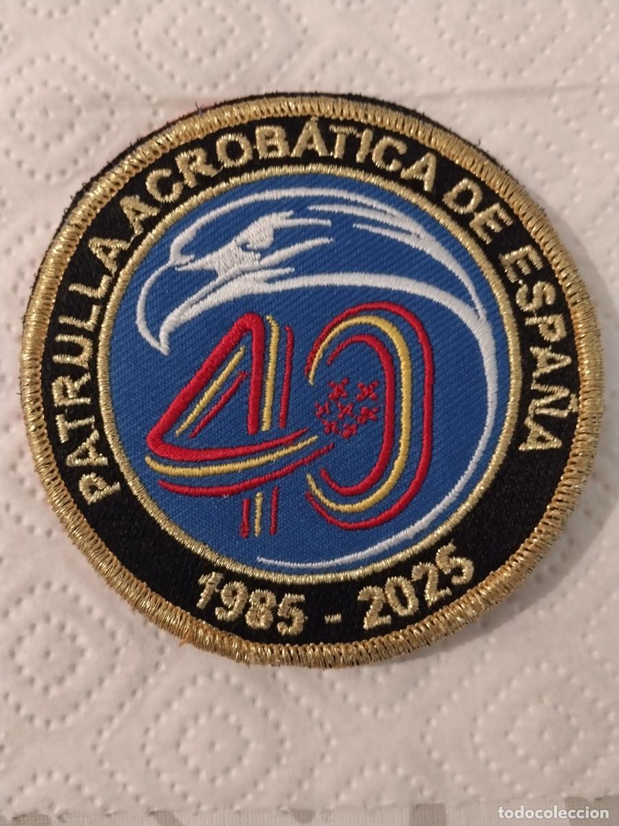 Militaria: Parche 40 aniversario patrulla &aacute;guila del ejercito del aire