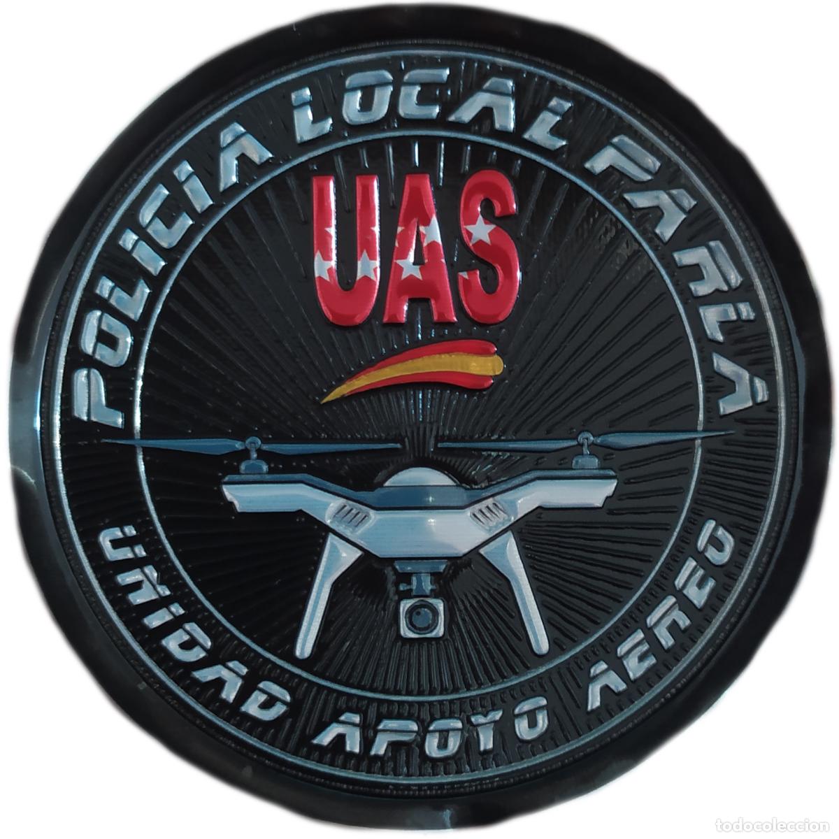 Militaria: Polic&iacute;a Local Parla Unidad de Apoyo A&eacute;reo Drones