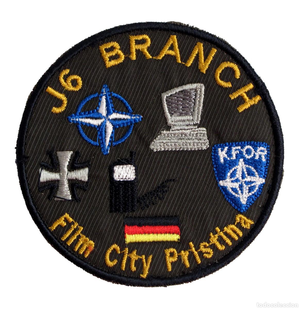Militaria: PARCHE KFOR - NATO KOSOVO - J6 BRANCH - FILM CITY PRISTINA - CONTINGENTE ALEMAN