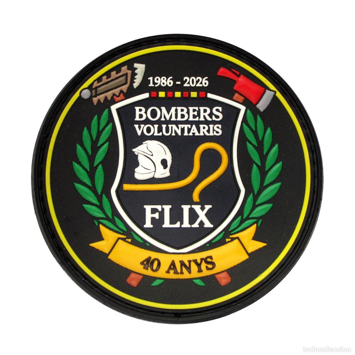 Militaria: PARCHE BOMBERS VOLUNTARIS FLIX - 40 ANYS - 1986-2026 - BOMBEROS