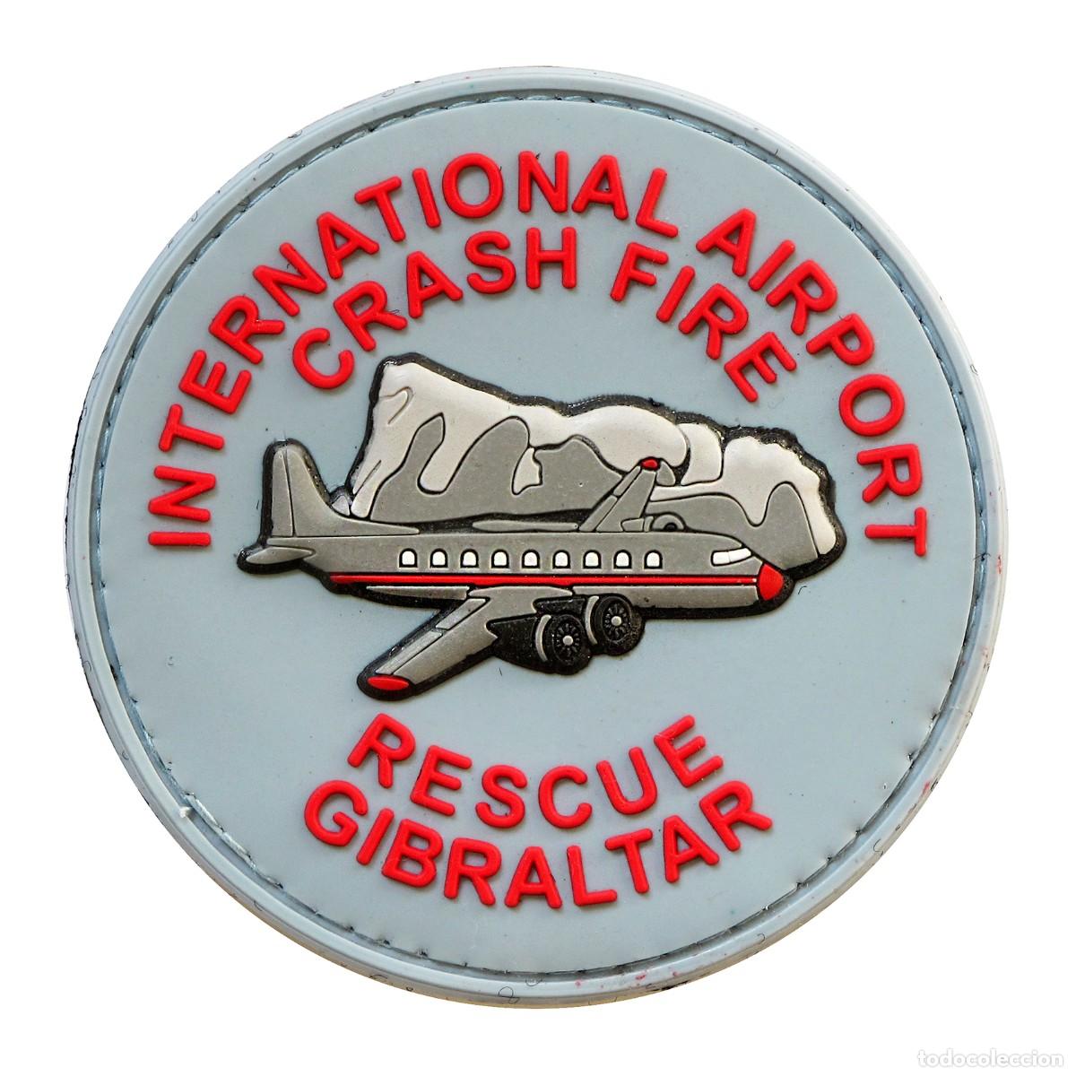 Militaria: PARCHE GIBRALTAR INTERNATIONAL AIRPORT - CRASH FIRE RESCUE - BOMBEROS AEROPUERTO