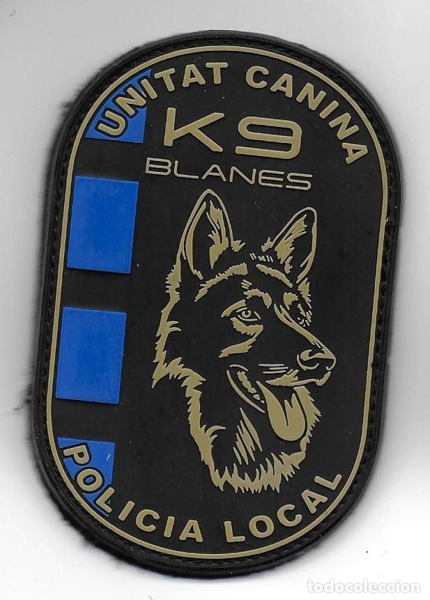 Militaria: parche POLICIA LOCAL BLANES K9