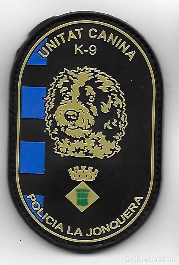 Militaria: parche POLICIA LOCAL LA JONQUERA K9