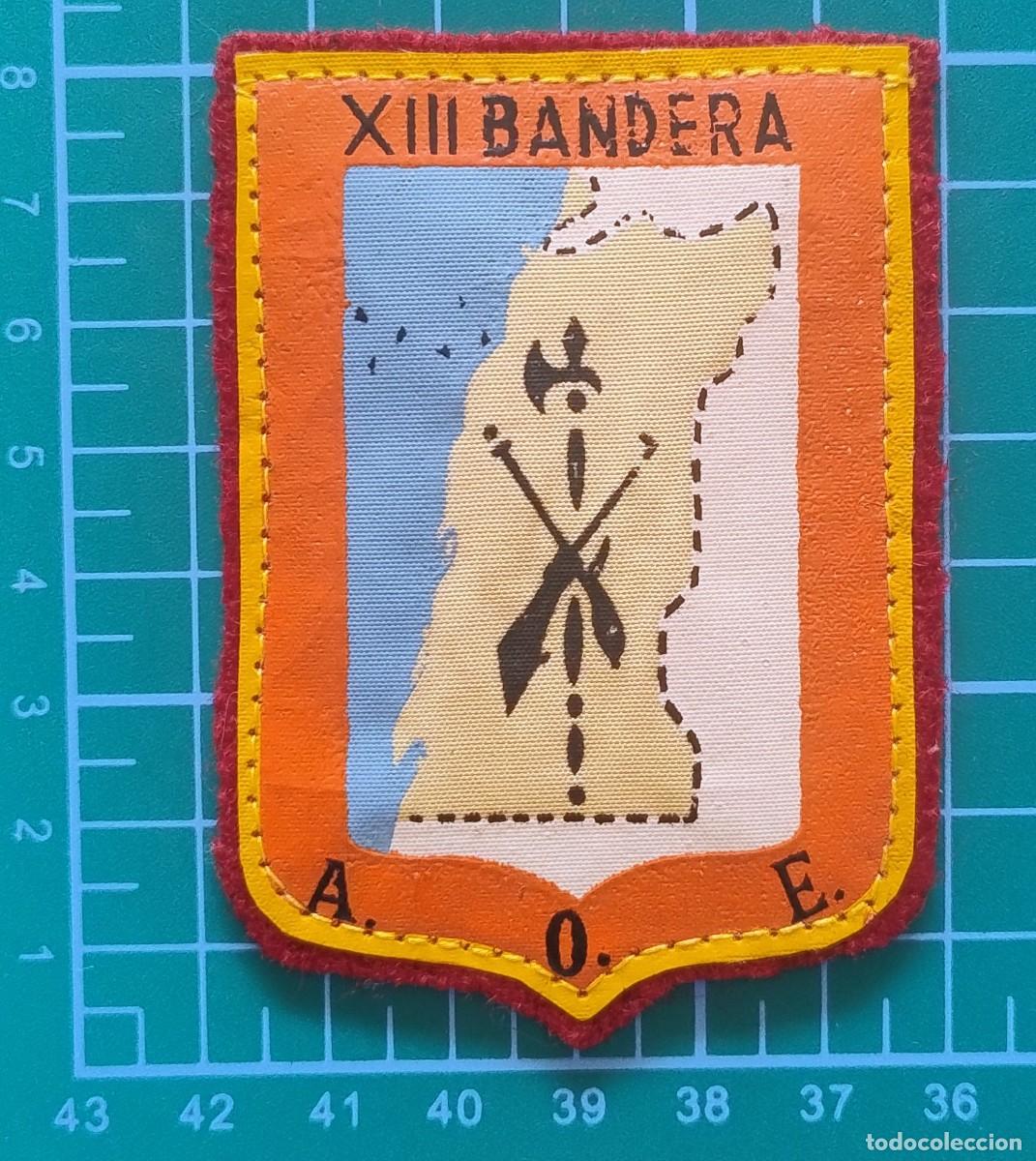Militaria: PARCHE XIII BANDERA LEGION A.O.E.