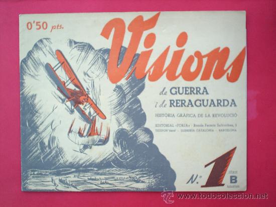 Militaria: VISIONS DE GUERRA I DE RERAGUARDA-SERIE B-N.1-1937 -EN CATALAN Y EN CASTELLANO