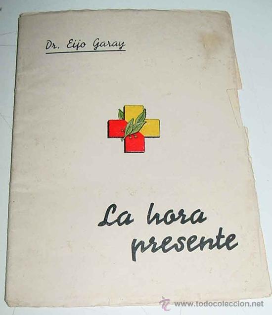 Militaria: PROPAGANDA NACIONAL - LA HORA PRESENTE - CARTA PASTORAL POR D. LEOPOLDO EIJO GARAY - OBISPO DE MADRI