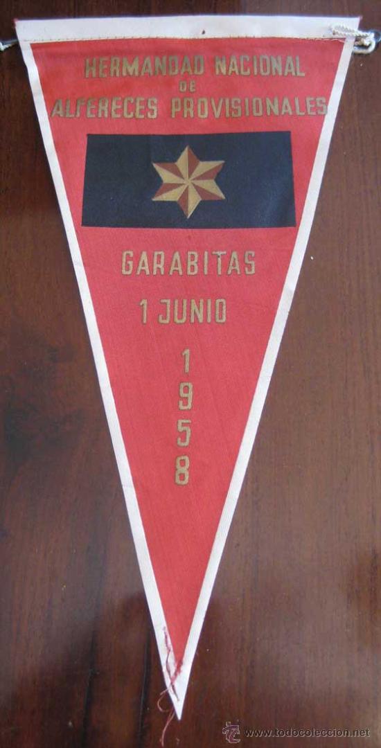 Militaria: ANTIGUO BANDERIN DE LA HERMANDAD NACIONAL DE ALFERECES PROVISIONALES DE CARABITAS - 1958 - MIDE 25 C