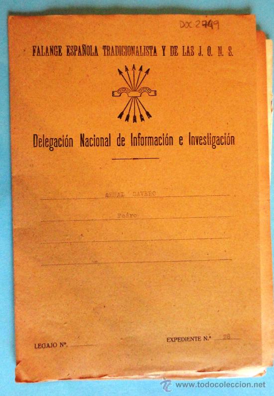 Militaria: Expediente personal de la Delegaci&oacute;n de Informaci&oacute;n e Investigaci&oacute;n de la FET y de las JONS n&ordm;28.