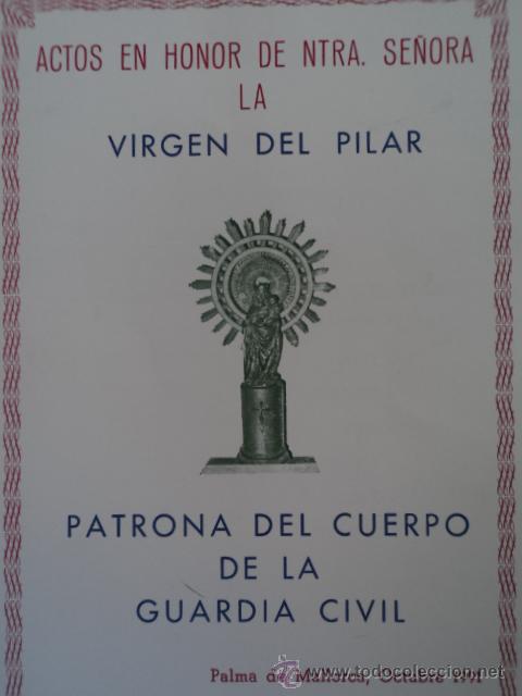 Militaria: ACTOS EN HONOR DE NTRA. SE&Ntilde;ORA LA VIRGEN DEL PILAR. GUARDIA CIVIL. PALMA 1991