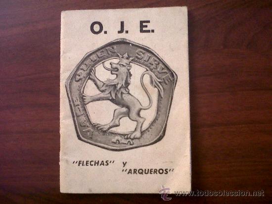 Militaria: LIBRITO INSCRIPCI&Oacute;N O.J.E.-VALE QUIEN SIRVE-FLECHAS Y ARQUEROS-DELEGACION PROVINCIAL DE BURGOS