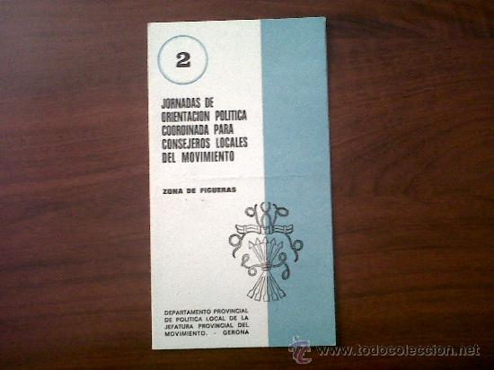 Military Antiques: JORNADAS DE ORIENTACI&Oacute;N POLITICA-JEFATURA PROVINCIAL DEL MOVIMIENTO-GERONA-ZONA  FIGUERAS-JUNIO 75