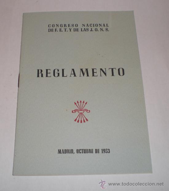 Militaria: REGLAMENTO - 1953, Congreso Nacional de F.E.T y de las J.O.N.S