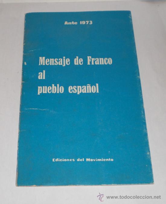 Militaria: MENSAJE DE FRANCO AL PUEBLO ESPA&Ntilde;OL - 1973