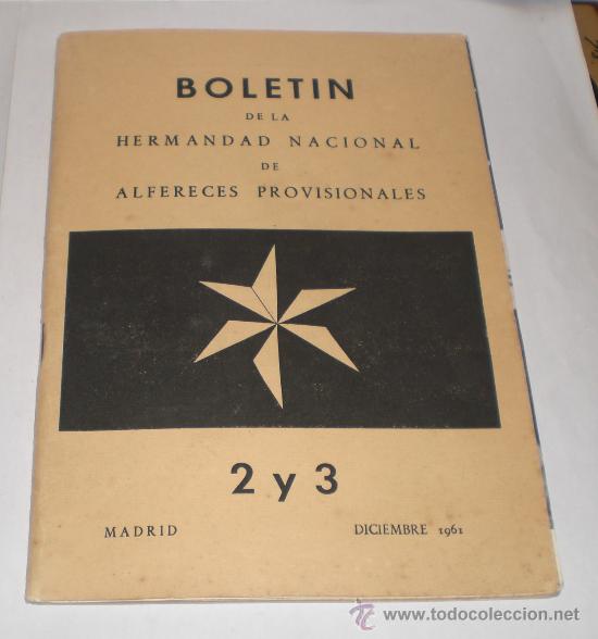 Militaria: BOLETIN DE LA HERMANDAD NACIONAL DE ALFERECES PROVISIONALES - 1961