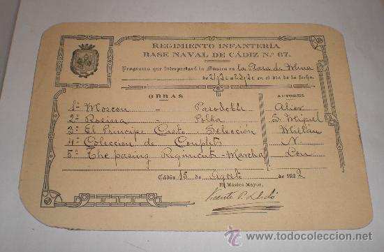 Militaria: Regimiento de Infanteria, Base Naval de Cadiz n&ordm; 67, 1922(programa que interpretara la musica)