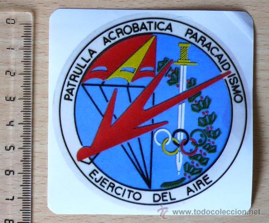 Militaria: EJERCITO DEL AIRE ESPA&Ntilde;OL. PATRULLA ACROB&Aacute;TICA DE PARACAIDISMO. PEGATINA