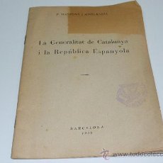 Militaria: LIBRITO LA GENERALITAT DE CATALUNYA I LA REPUBLICA ESPANYOLA, 1932. EN CATALÀ.. Lote 36856785