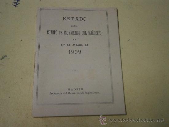 Militaria: Estado del cuerpo de ingenieros del ej&eacute;rcito. 1 de marzo de 1909. 20 p&aacute;ginas. 7,5 x 10 cms. aprox.