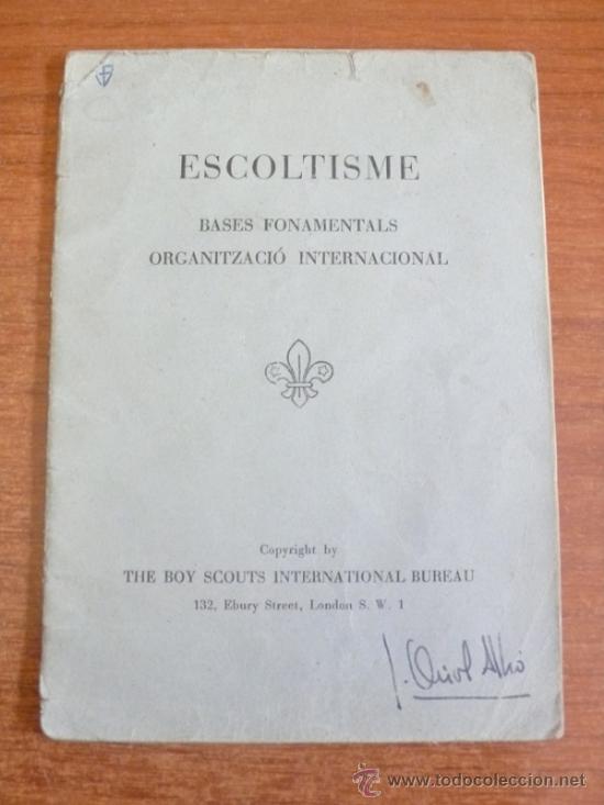 Military Antiques: ESCOLTISME. BASES FONAMENTALS. ORGANITZACI&Oacute; INTERNACIONAL. ANYS 40. BOY-SCOUTS.