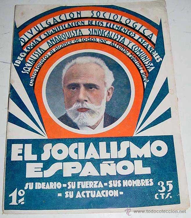 Militaria: El Socialismo Espa&ntilde;ol. Su ideario - Su fuerza - Sus hombres - Su actuaci&oacute;n. MARTINEZ RIZO, Alfonso.-