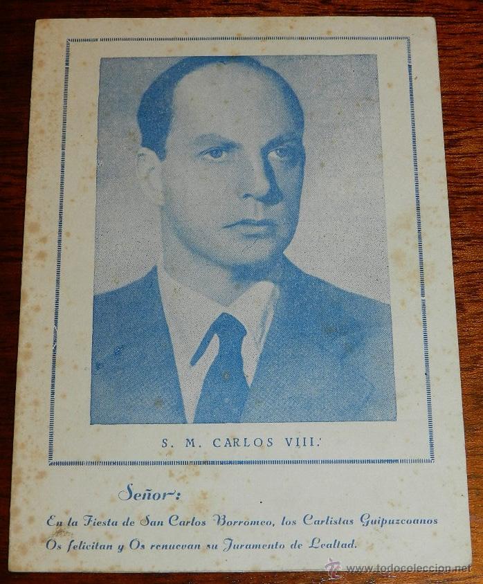 Militaria: ANTIGUO FOLLETO CARLISTA, S. M. CARLOS VIII, DIOS PATRIA Y REY, NOVIEMBRE DE 1949 EN LA FESTIVIDAD D