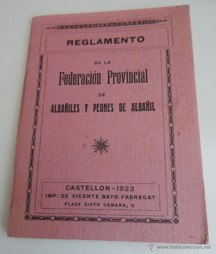 Militaria: REGLAMENTO DE LA FEDERACION PROVINCIAL DE ALBA&Ntilde;ILES Y PEONES DE ALBA&Ntilde;IL, CASTELLON 1923, 31 PAGINAS,