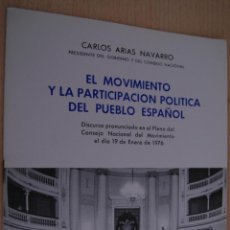 Militaria: EL MOVIMIENTO Y LA PARTICIPACIÓN POLÍTICA DEL PUEBLO ESPAÑOL - CARLOS ARIAS NAVARRO 1976. Lote 41422392
