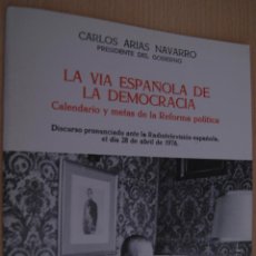 Militaria: LA VIA ESPAÑOLA DE LA DEMOCRACIA - CARLOS ARIAS NAVARRO DISCURSO 1976 EDICIONES DEL MOVIMIENTO. Lote 41422507