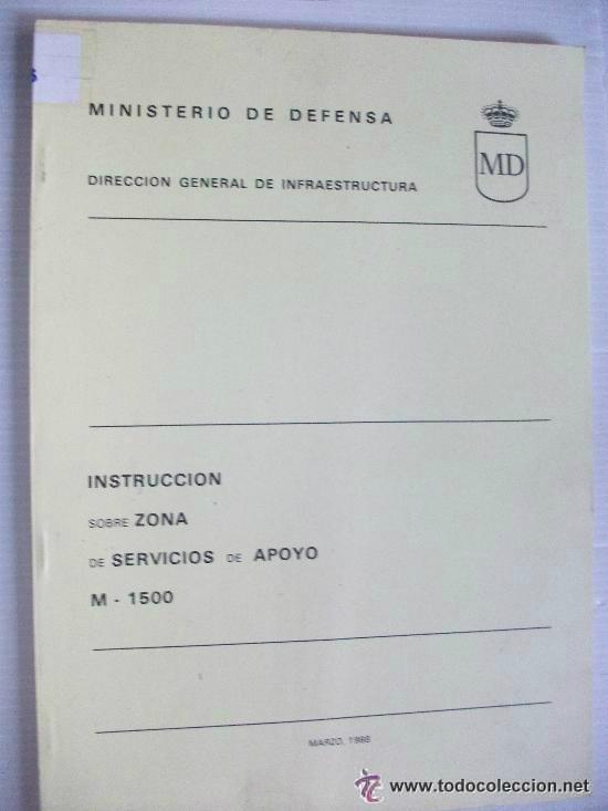 Militaria: INSTRUCCION SOBRE ZONA DE SERVICIOS DE APOYO . MINISTERIO DE DEFENSA. 1988.